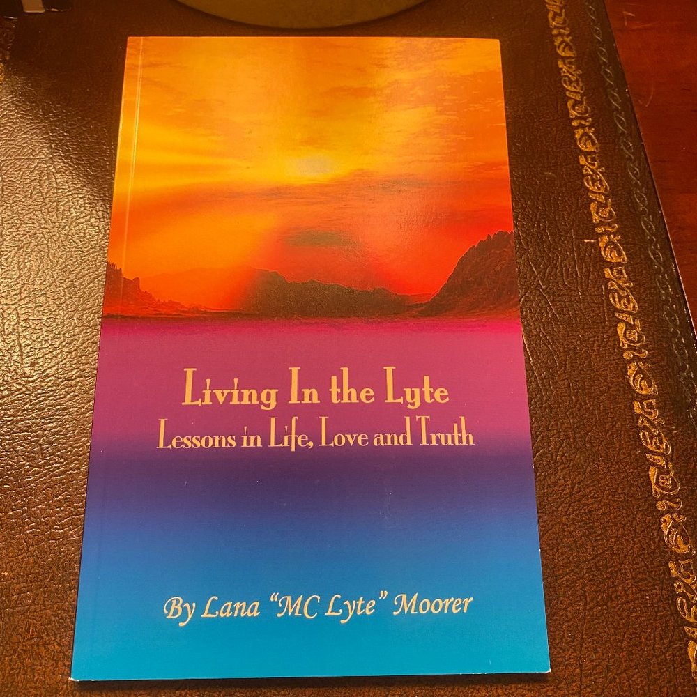Living In The Lyte By Lana "MC Lyte" Moorer